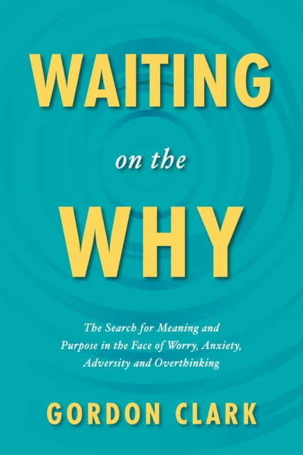 Waiting on the Why