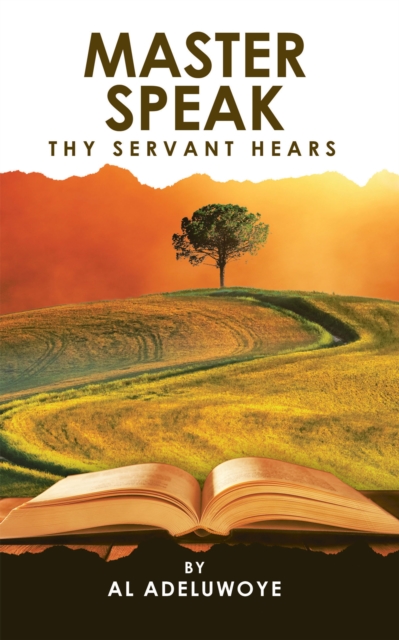 Master Speak Thy Servant Hears