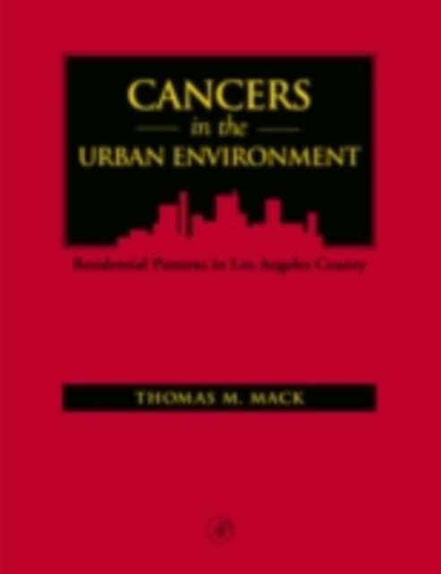 Cancers in the Urban Environment