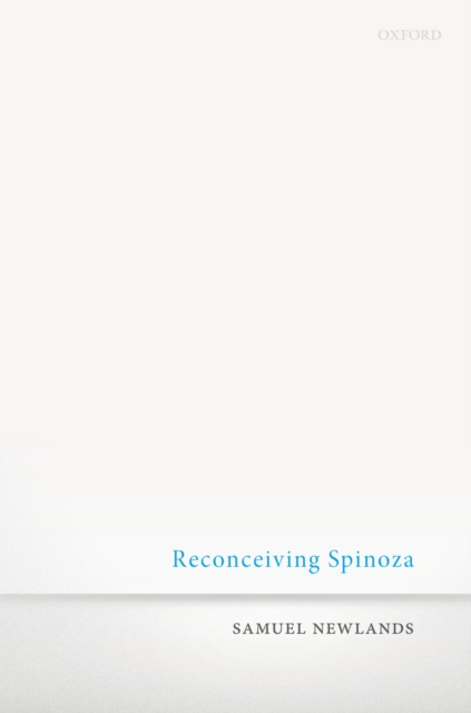 Reconceiving Spinoza