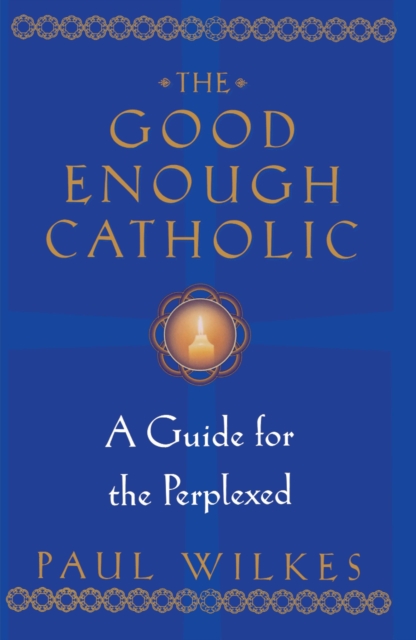 Good Enough Catholic