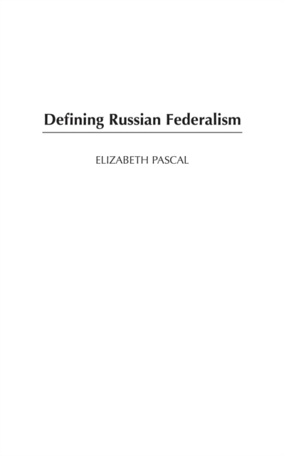Defining Russian Federalism