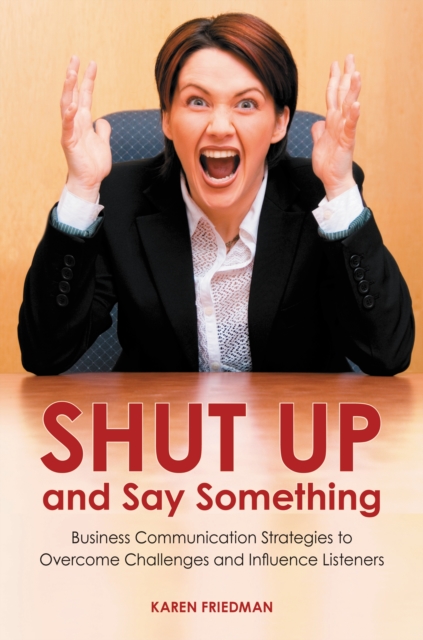 Shut Up and Say Something