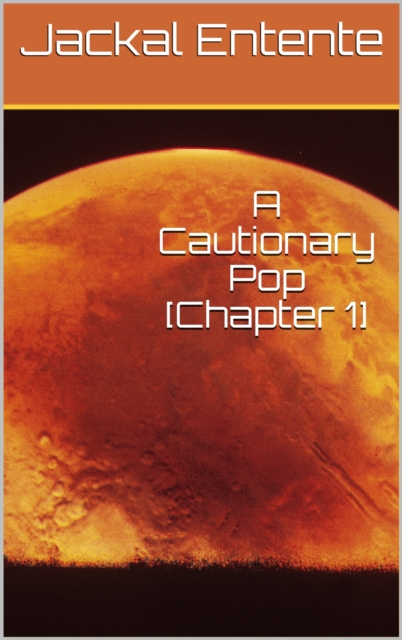 Cautionary Pop [Chapter 1]