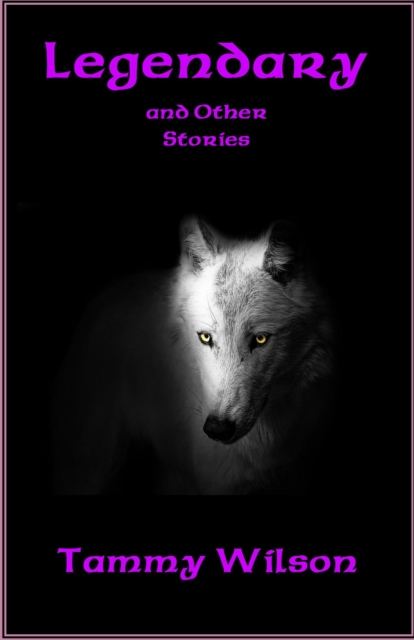 Legendary and Other Stories