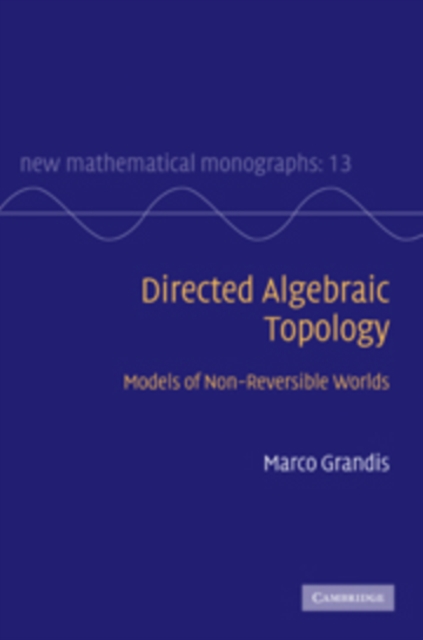 Directed Algebraic Topology