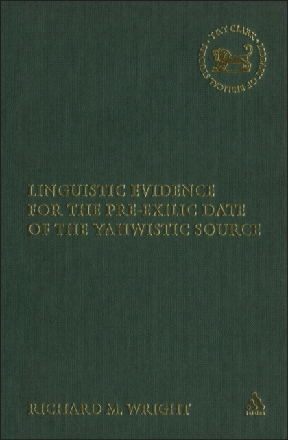 Linguistic Evidence for the Pre-exilic Date of the Yahwistic Source