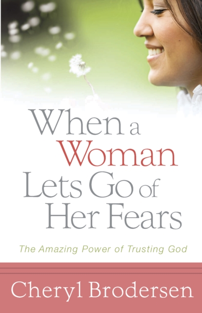 When a Woman Lets Go of Her Fears