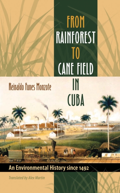 From Rainforest to Cane Field in Cuba