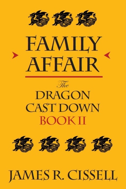 Family Affair: The Dragon Cast Down--Book II
