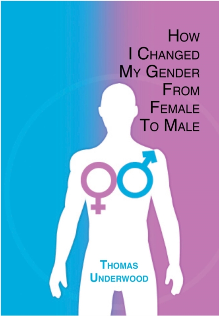 How I Changed My Gender From Female to Male