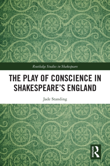 Play of Conscience in Shakespeare's England