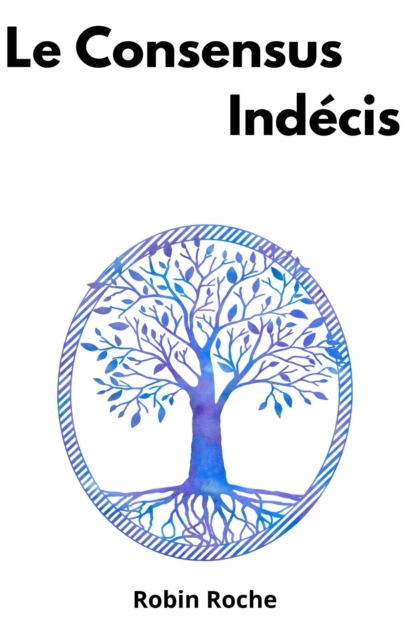 Le Consensus Indecis