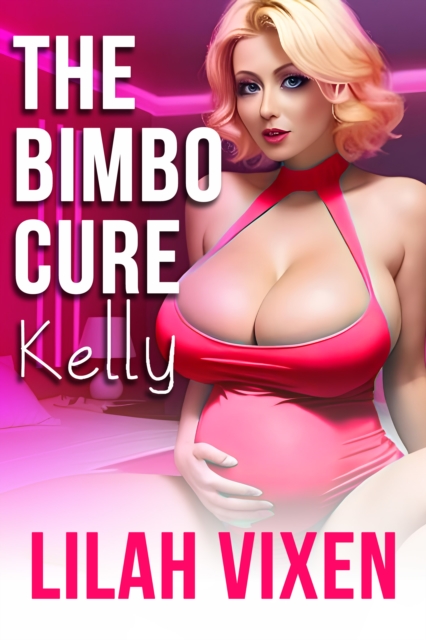 Bimbo Cure: Kelly