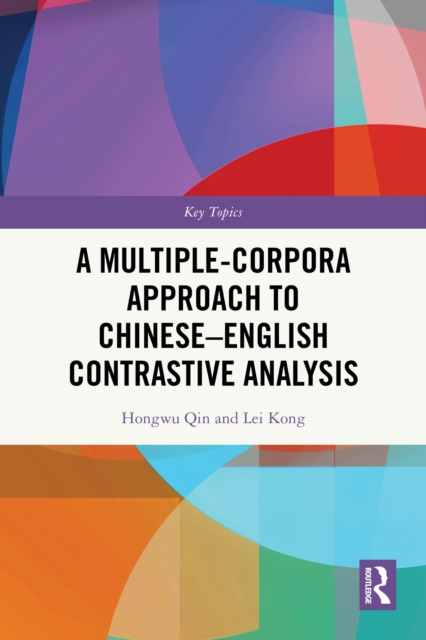 Multiple-Corpora Approach to Chinese-English Contrastive Analysis