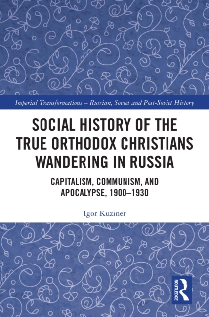 Social History of the True Orthodox Christians Wandering in Russia