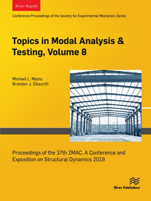 Topics in Modal Analysis & Testing, Volume 8