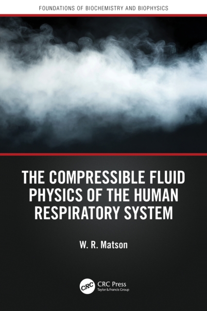 Compressible Fluid Physics of the Human Respiratory System