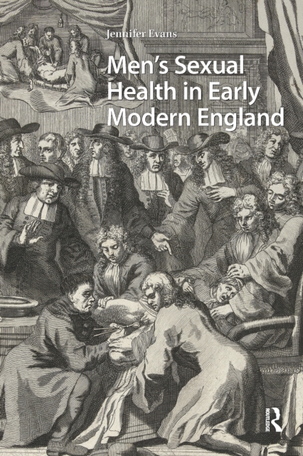 Men's Sexual Health in Early Modern England