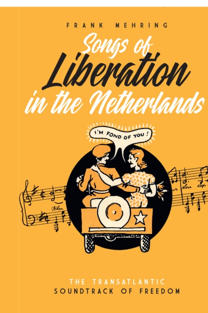 Songs of Liberation in the Netherlands