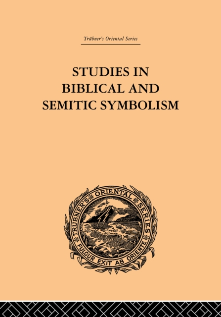 Studies in Biblical and Semitic Symbolism