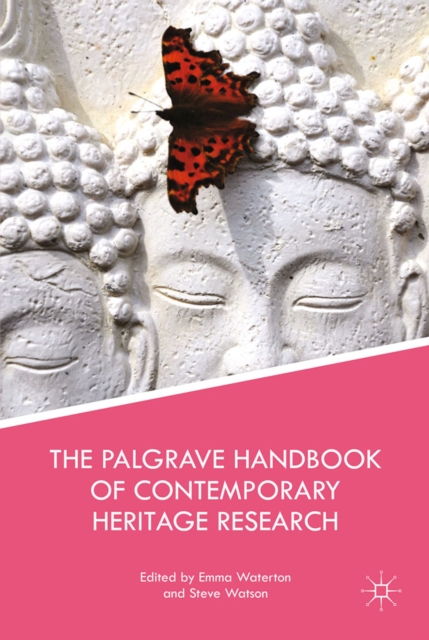 Palgrave Handbook of Contemporary Heritage Research