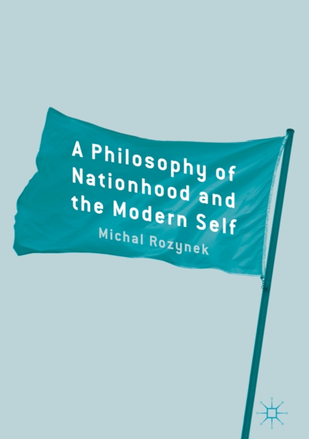 Philosophy of Nationhood and the Modern Self