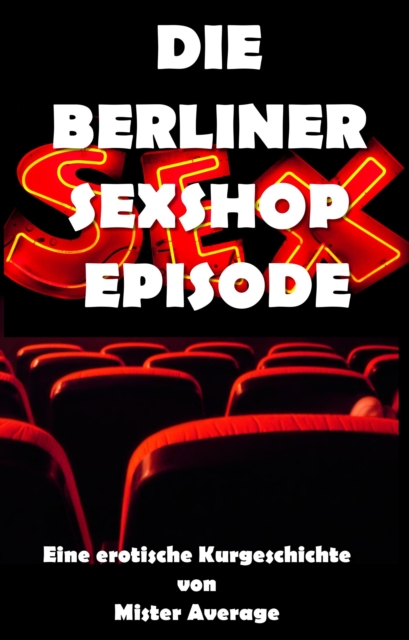 Die Berliner Sexshop Episode