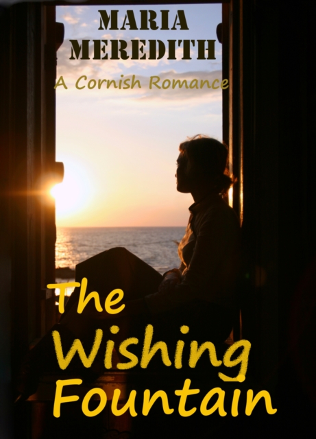 Wishing Fountain A Cornish Romance
