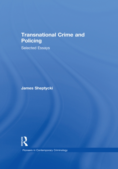 Transnational Crime and Policing