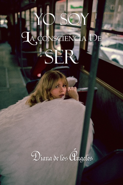 Yo Soy la Consciencia de Ser