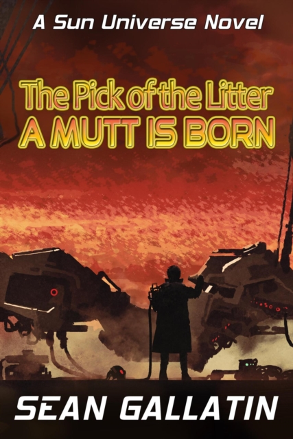 Pick of the Litter: A Mutt Is Born