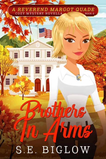 Brothers In Arms: A Patriotic Small Town Mystery