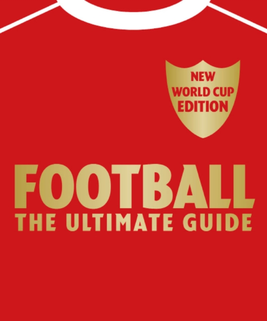 Football The Ultimate Guide