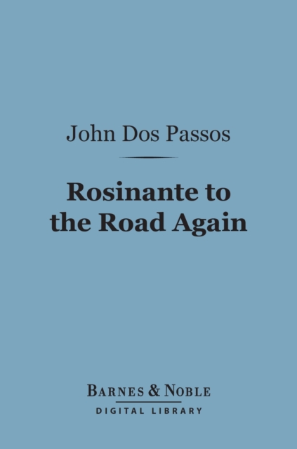 Rosinante to the Road Again (Barnes & Noble Digital Library)