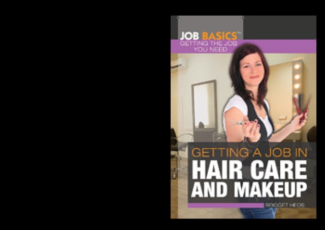 Getting a Job in Hair Care and Makeup