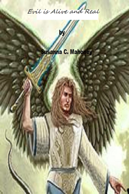 Evil is Alive and Real