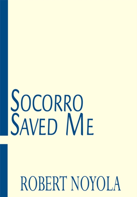 Socorro Saved Me