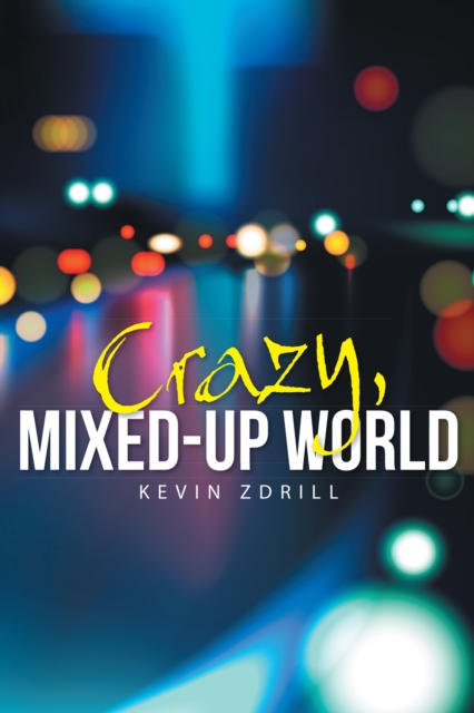 Crazy, Mixed-Up World