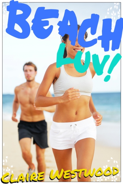 Beach LUV! (Public Sex, Anal Virginity erotica)