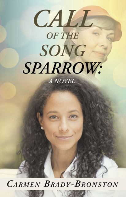 Call of the Song Sparrow: a Novel