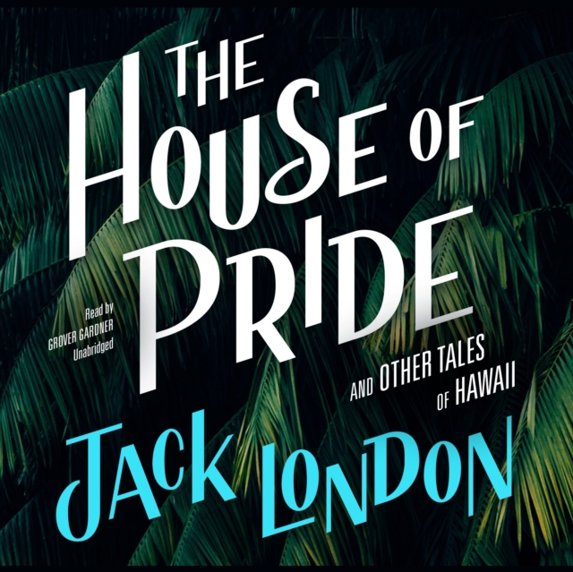 House of Pride, and Other Tales of Hawaii