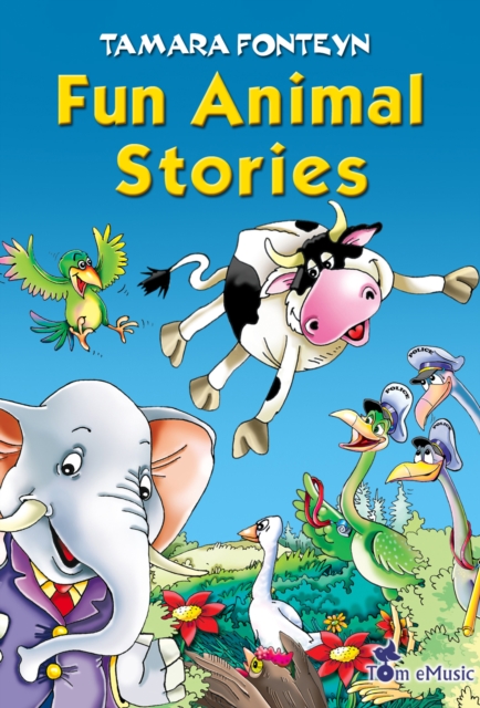 Fun Animal Stories for Children 4-8 Year Old