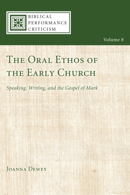 Oral Ethos of the Early Church