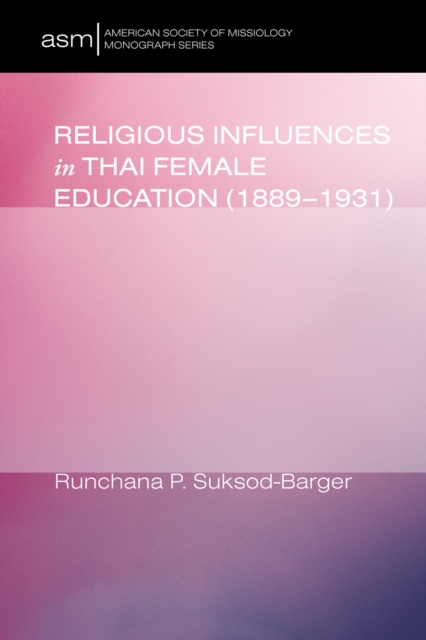 Religious Influences in Thai Female Education (1889-1931)
