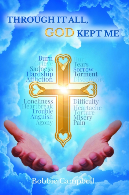 Through It All, God Kept Me