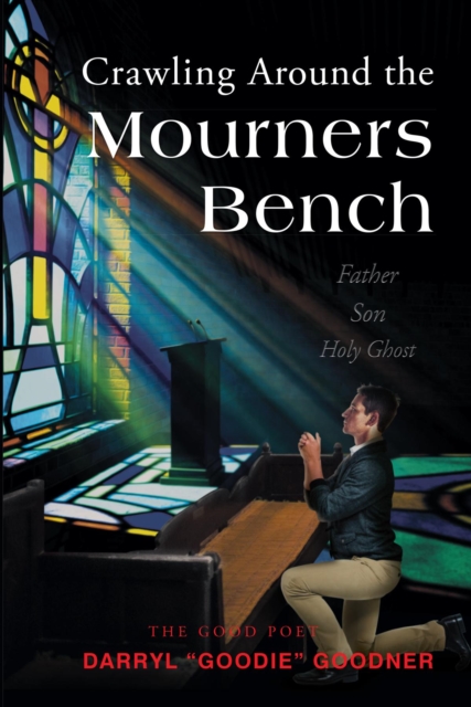 Crawling Around the Mourners Bench