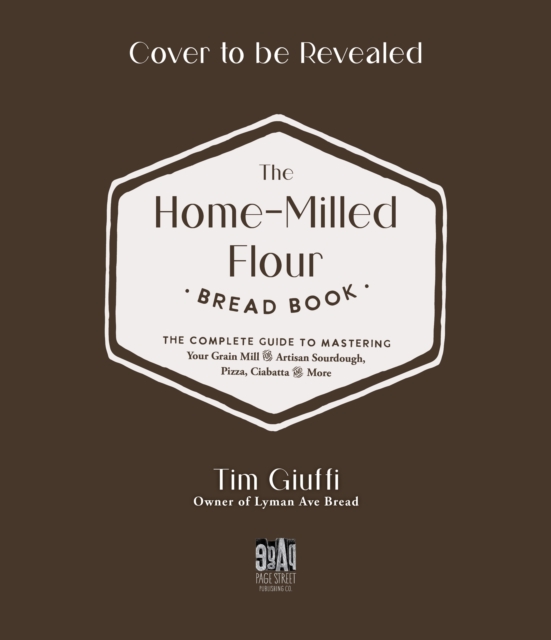 Fresh-Milled Flour Bread Book