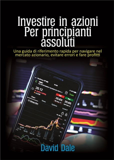 Investire in azioni per principianti assoluti