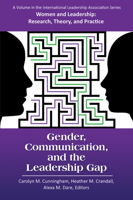 Gender, Communication, and the Leadership Gap
